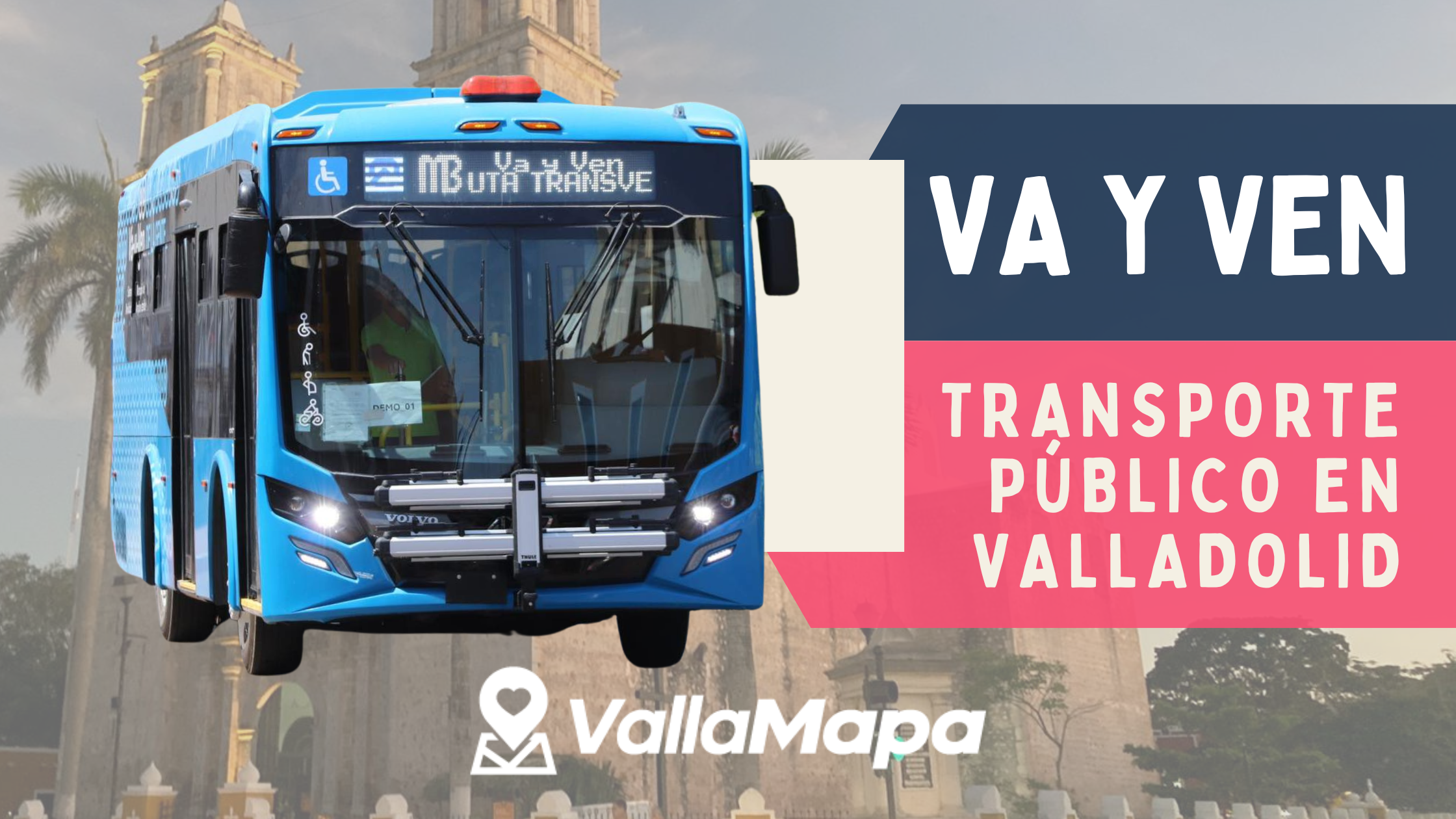 Va y Ven en Valladolid - Nuevo Transporte Público en Valladolid