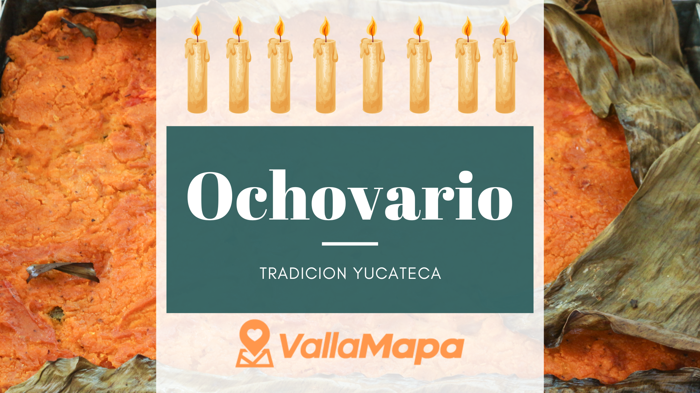 Ochovario, tradición yucateca.